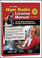 The Arrl Ham Radio License Manual