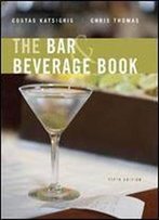 The Bar And Beverage Book, 5th Edition
