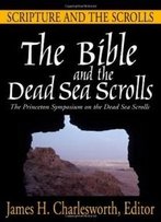 The Bible And The Dead Sea Scrolls (3 Volume Set) (V. 1, 2 & 3)