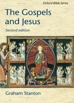 The Gospels And Jesus (Oxford Bible Series)