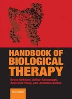 The Handbook Of Biological Therapy
