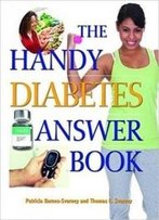 The Handy Diabetes Answer Book (The Handy Answer Book Series)