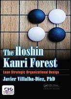 The Hoshin Kanri Forest: Lean Strategic Organizational Design