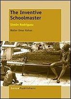 The Inventive Schoolmaster: Simon Rodriguez