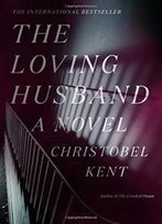 The Loving Husband: A Novel