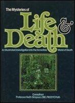 The Mysteries Of Life And Death