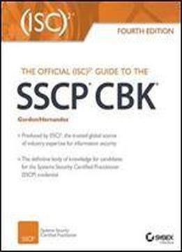 The Official (isc)2 Guide To The Sscp Cbk, 4th Edition