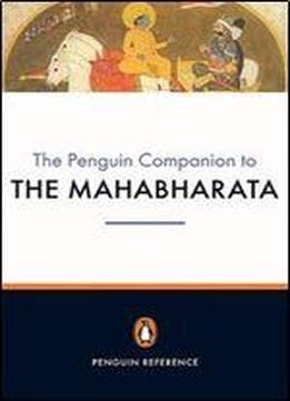 The Penguin Companion To The Mahabharata