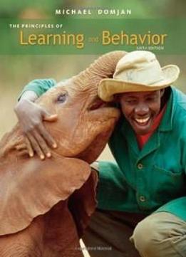 The Principles Of Learning And Behavior: Active Learning Edition (sixth Edition)