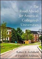 The Road Ahead For America's Colleges And Universities