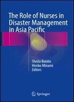 The Role Of Nurses In Disaster Management In Asia Pacific