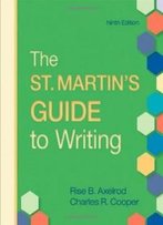 The St. Martin's Guide To Writing