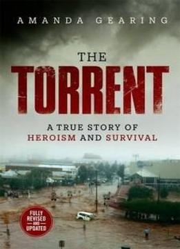 The Torrent: A True Story of Heroism and Survival