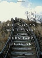 The Woman On The Stairs: A Novel
