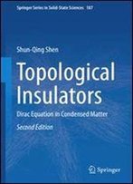 Topological Insulators: Dirac Equation In Condensed Matter, Second Edition