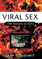 Viral Sex: The Nature Of Aids