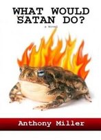 What Would Satan Do?
