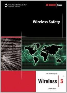 Wireless Safety (Ec-Council Press Series)