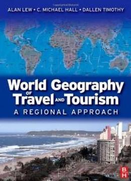 World Geography of Travel and Tourism: A Regional Approach