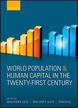 World Population And Human Capital In The Twenty-first Century