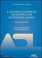A General Algebraic Semantics For Sentential Logics, 2nd Edition