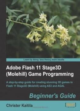 Adobe Flash 11 Stage3d (molehill) Game Programming Beginner's Guide