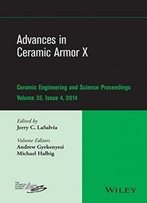 Advances In Ceramic Armor X (Ceramic Engineering And Science Proceedings)