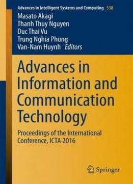 Advances In Information And Communication Technology: Proceedings Of The International Conference, Icta 2016 (advances In Intelligent Systems And Computing)