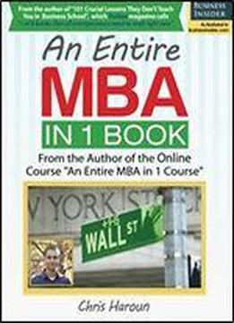 An Entire Mba In 1 Book: From The Author Of The Online Course 'an Entire Mba In 1 Course'