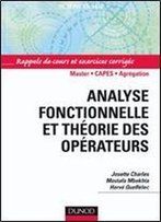 Analyse Fonctionnelle Et Thaorie Des Oparateurs (French Edition)
