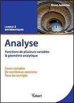 Analyse. Fonctions De Plusieurs Variables Et Gaomatrie Analytique (French Edition)