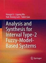 Analysis And Synthesis For Interval Type-2 Fuzzy-Model-Based Systems