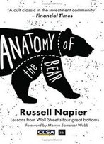 Anatomy Of The Bear: Lessons From Wall Street's Four Great Bottoms