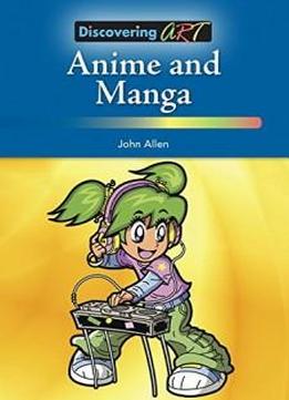 Anime And Manga (discovering Art)