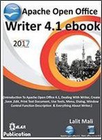 Apache Open Office Writer 4.1 Ebook: Introduction To Apache Open Office Writer 4.1