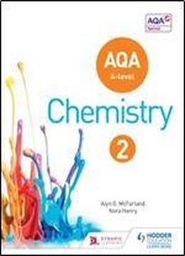 Aqa A Level Chemistry Studentbook 2 (aqa A Level Science)