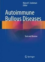 Autoimmune Bullous Diseases: Text And Review