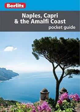 Berlitz Pocket Guide Naples, Capri & The Amalfi Coast (berlitz Pocket Guides)