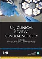 Bmj Clinical Review: General Surgery (Bmj Clinical Review Series)