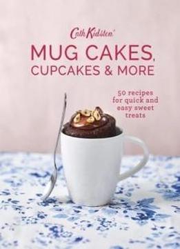 Cath Kidston Mug Cakes, Cupcakes And More!