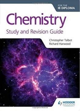 Chemistry For The Ib Diploma Study And Revision Guide