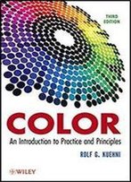 Color: An Introduction To Practice And Principles, 3rd Edition