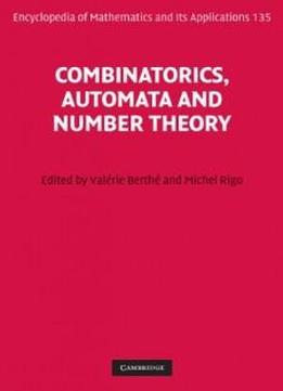 Combinatorics, Automata And Number Theory (encyclopedia Of Mathematics And Its Applications)