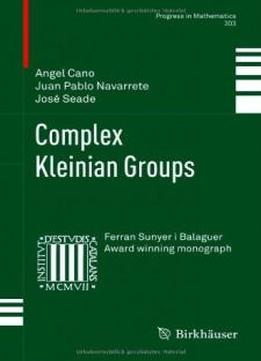 Complex Kleinian Groups (progress In Mathematics)