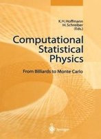 Computational Statistical Physics: From Billiards To Monte Carlo