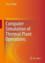 Computer Simulation Of Thermal Plant Operations