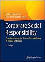 Corporate Social Responsibility: Verantwortungsvolle Unternehmensfuhrung In Theorie Und Praxis (German Edition)