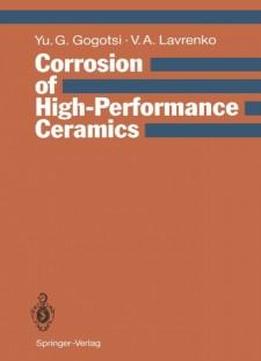 Corrosion Of High-performance Ceramics