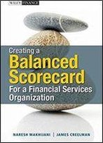 Creating A Balanced Scorecard For A Financial Services Organization