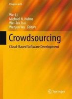 Crowdsourcing: Cloud-Based Software Development (Progress In Is)